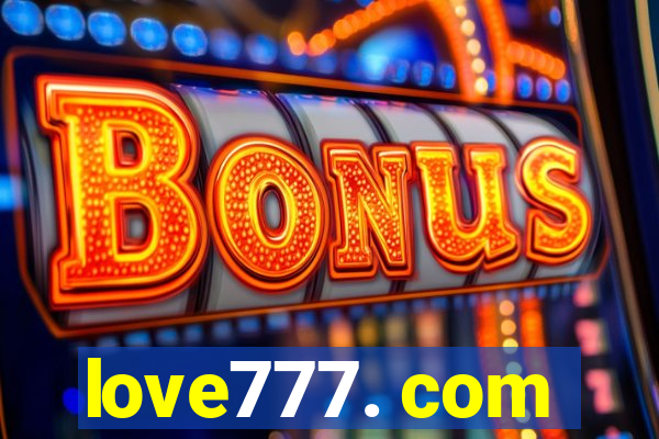 love777. com